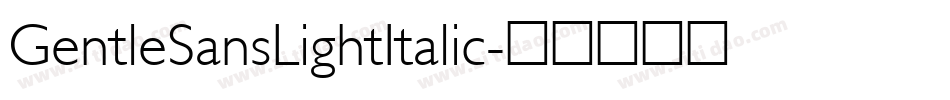 GentleSansLightItalic字体转换