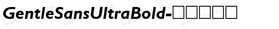 GentleSansUltraBold字体转换