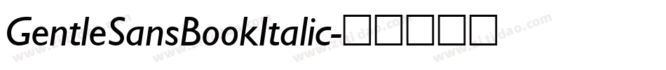GentleSansBookItalic字体转换