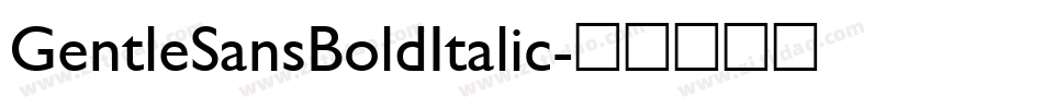 GentleSansBoldItalic字体转换