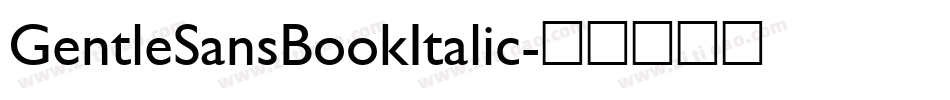 GentleSansBookItalic字体转换