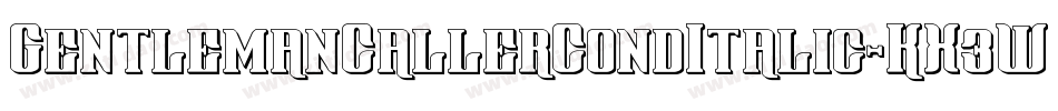 GentlemanCallerCondItalic-KX3W字体转换