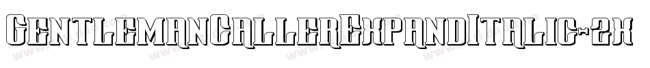 GentlemanCallerExpandItalic-2x0W字体转换