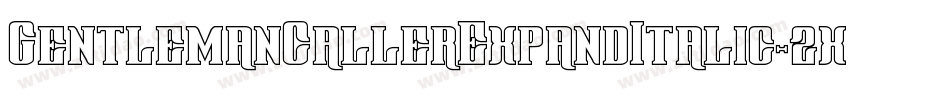 GentlemanCallerExpandItalic-2x0W字体转换