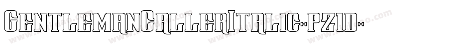 GentlemanCallerItalic-pz1d字体转换