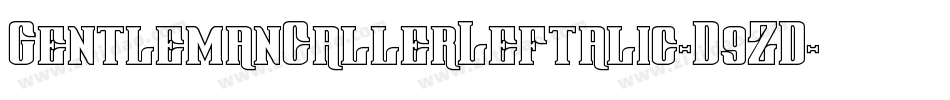 GentlemanCallerLeftalic-D9ZD字体转换