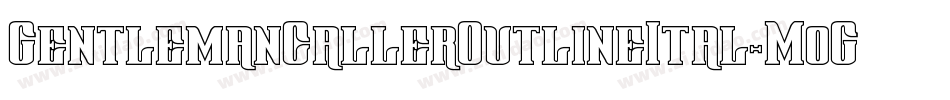GentlemanCallerOutlineItal-MoGp字体转换