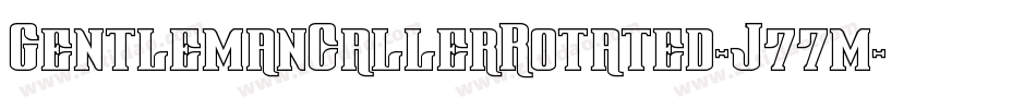 GentlemanCallerRotated-J77m字体转换