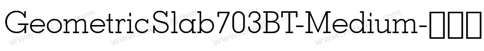 GeometricSlab703BT-Medium字体转换