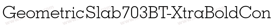 GeometricSlab703BT-XtraBoldCond字体转换