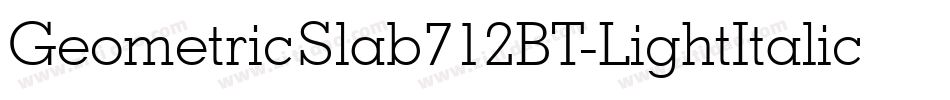 GeometricSlab712BT-LightItalicA字体转换