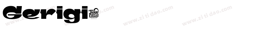 Gerigi字体转换