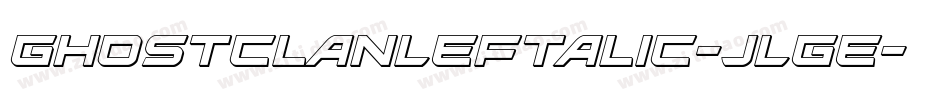 GhostClanLeftalic-JLgE字体转换 GhostClanLeftalic-JLgE字体转换