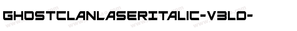 GhostClanLaserItalic-V3l0字体转换