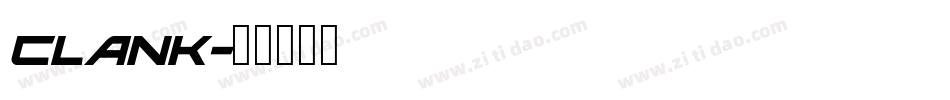Clank字体转换