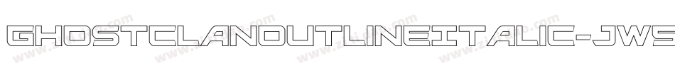 GhostClanOutlineItalic-jw5j字体转换 GhostClanOutlineItalic-jw5j字体转换