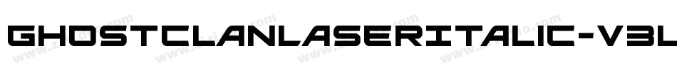 GhostClanLaserItalic-V3l0字体转换