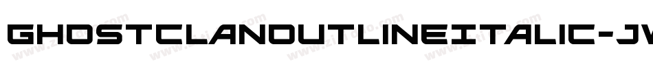 GhostClanOutlineItalic-jw5j字体转换 GhostClanOutlineItalic-jw5j字体转换