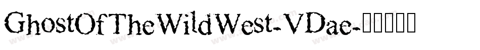GhostOfTheWildWest-VDae字体转换