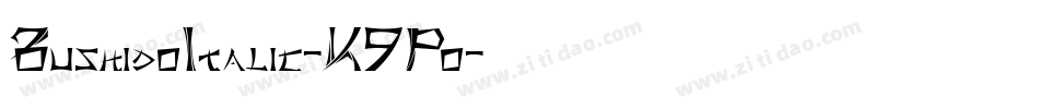 BushidoItalic-K9Po字体转换