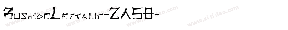 BushidoLeftalic-2A58字体转换