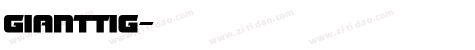GIANTTIG字体转换