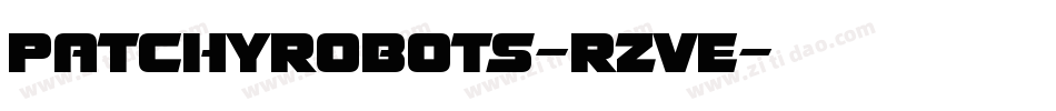 PatchyRobots-RzVe字体转换