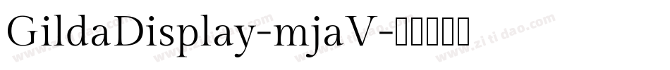 GildaDisplay-mjaV字体转换