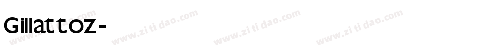 Gillattoz字体转换