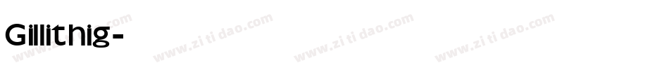 Gillithig字体转换
