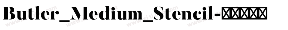 Butler_Medium_Stencil字体转换