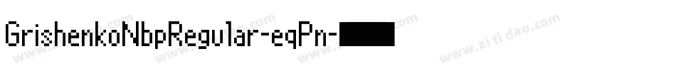 GrishenkoNbpRegular-eqPn字体转换