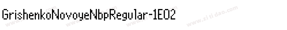 GrishenkoNovoyeNbpRegular-1EO2字体转换