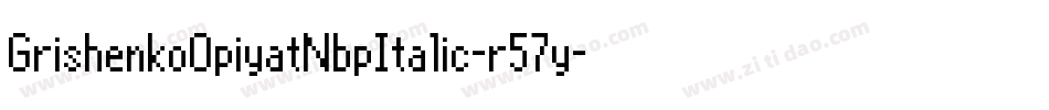 GrishenkoOpiyatNbpItalic-r57y字体转换