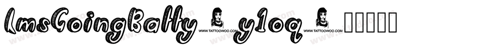 LmsGoingBatty-y1oq字体转换