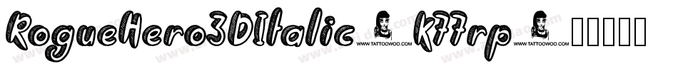 RogueHero3DItalic-K77rp字体转换