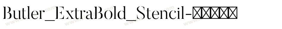 Butler_ExtraBold_Stencil字体转换