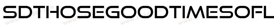 SdThoseGoodTimesOfLife-B1An字体转换