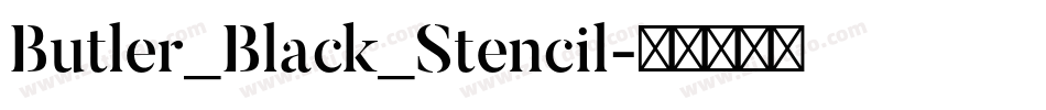 Butler_Black_Stencil字体转换