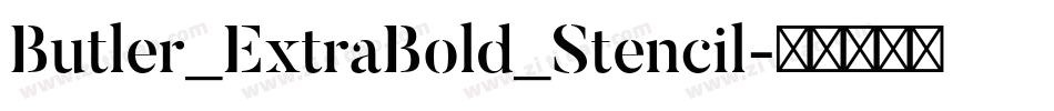Butler_ExtraBold_Stencil字体转换