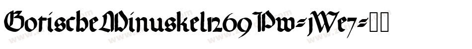 GotischeMinuskel1269Pw-jWe7字体转换