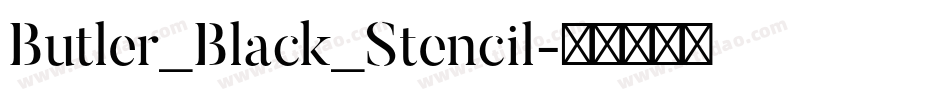 Butler_Black_Stencil字体转换