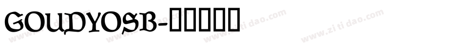 GOUDYOSB字体转换