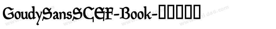 GoudySansSCEF-Book字体转换
