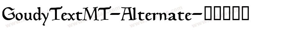 GoudyTextMT-Alternate字体转换