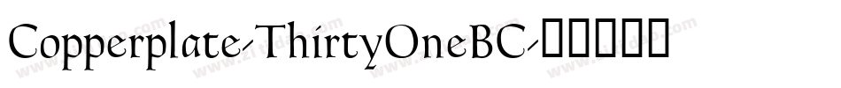 Copperplate-ThirtyOneBC字体转换