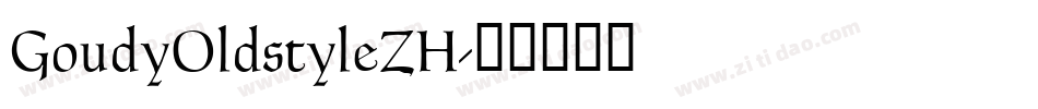 GoudyOldstyleZH字体转换