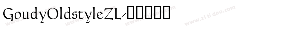 GoudyOldstyleZL字体转换