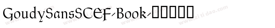 GoudySansSCEF-Book字体转换
