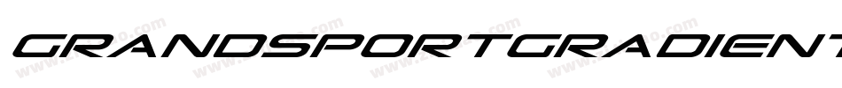 GrandSportGradientItalic-G2DZ字体转换